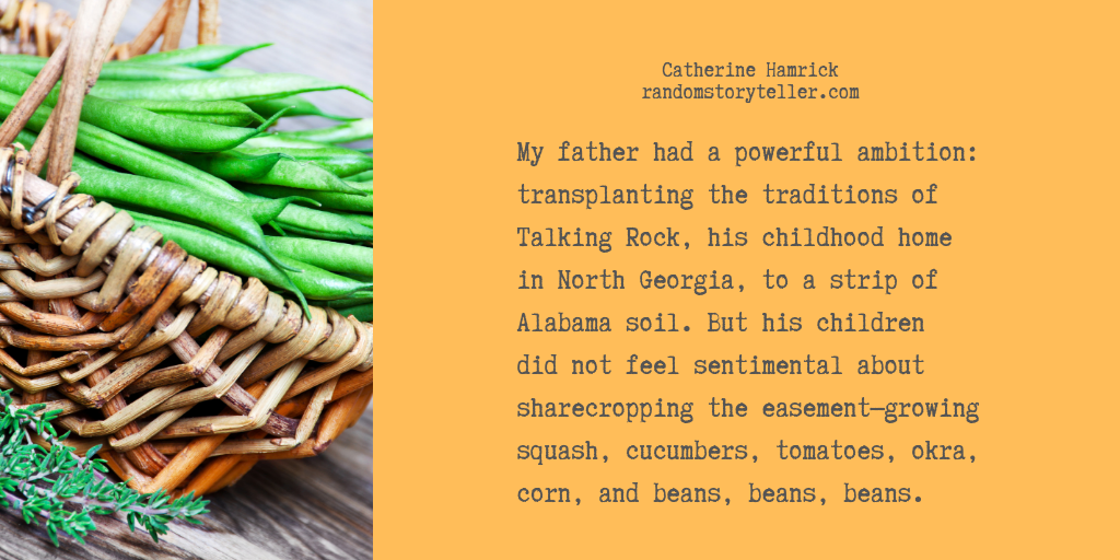 Quote from Thank God He's a Country Boy-chamrickwriter-randomstoryteller.com-with image of basket and green beans-1024x512