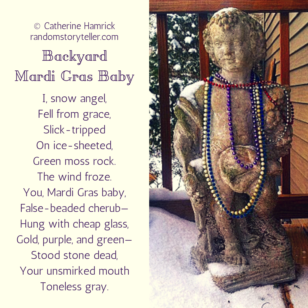 Poem-Backyard Mardi Gras Baby-chamrickwriter-randomstoryteller.com-1080x1080px
