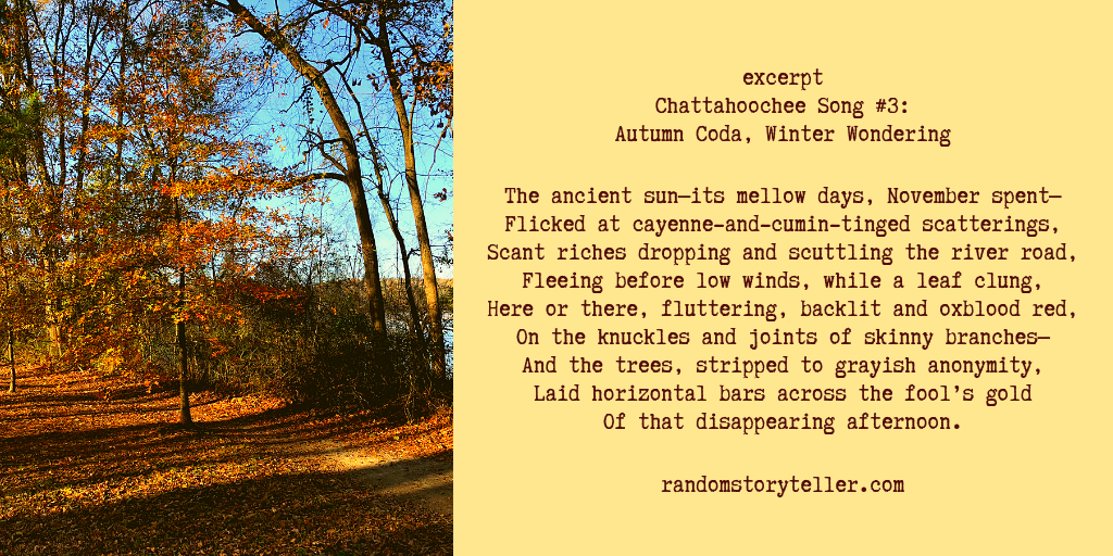 Poem Excerpt Chattahoochee Song #3 Autumn Coda, Winter Wondering poem by chamrickwriter randomstoryteller with images of trees